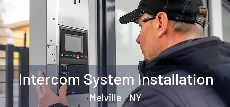 Intercom System Installation Melville - NY