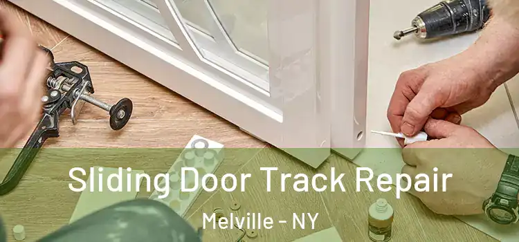 Sliding Door Track Repair Melville - NY